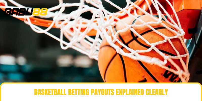 Basketball betting payouts explained clearly Basketball betting payouts explained clearly
