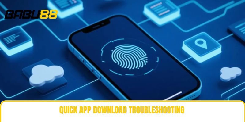 Quick app download troubleshooting Quick app download troubleshooting