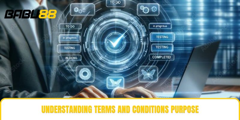 Understanding terms and conditions purpose Understanding terms and conditions purpose